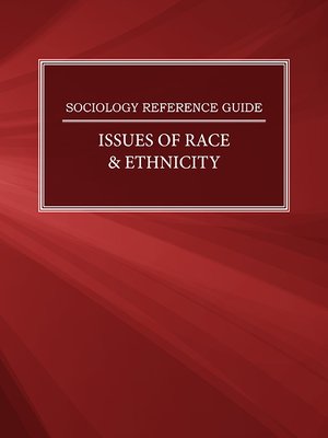 cover image of Sociology Reference Guide: Issues of Race & Ethnicity
